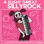 SILLYROCK
