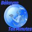 Ten Minutes