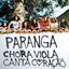 Chora Viola Canta Coração