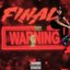 Final Warning