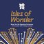 Isles of Wonder: Music For the Opening Ceremony of the London 2012 Olympic Games