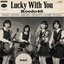 Lucky With You