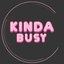 KINDA BUSY 001