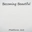 Becoming Beautiful