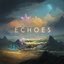 Echoes