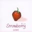 Strawberry LOVE