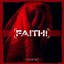 Faith!