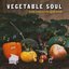 Vegetable Soul