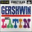 Gershwin Goes Latin
