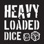 Heavy Loaded Dice