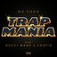TrapMania (feat. Gucci Mane & Cootie)