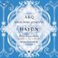 Haydn: String Quartets, Op. 33 No. 3 "The Bird", Op. 77 Nos. 1 & 2