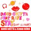 Stay (Don't Go Away) [feat. Raye] [David Guetta & R3HAB Remix]
