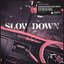 Slow Down (feat. Jorja Smith) [Vintage Culture & Slow Motion Remix]