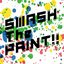 SMASH The PAINT!!