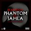 The Phantom Of The Jamla