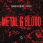 Metal & Blood