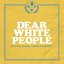 Dear White People (A Netflix Original Series Soundtrack)