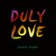 Duly Love - Single