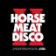 Horse Meat Disco II