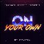 On Your Own