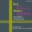 Alban Berg: Lyric Suite, Quartet, Op. 3, Anton Webern: Five Mvts. for String Qt, Op. 5 - The 1950-1952 Columbia Masterworks Recordings