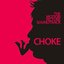 Choke (Music From the Motion Picture)