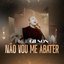 Não Vou Me Abater