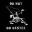 Do Not Go Gentle