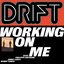 Working On Me