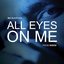 All Eyes On Me (Song Only)