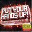 Put Your Hands Up!