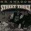 Mr. Shadow Presents: Street Thugz Volume 1