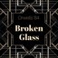 Broken Glass