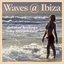 waves @ ibiza (del mar feelings)