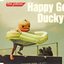 Happy Go Ducky!