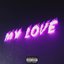 My Love. - Single