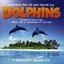 Dolphins (Soundtrack from the IMAX Theatre Film)