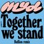 Together We Stand (Bullion Remix)