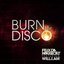 Burn the Disco (feat. will.i.am) [Radio Edit] - Single