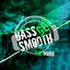 Bass Get Smooth