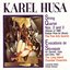 KAREL HUSA: String Quartets Nos. 2 and 3