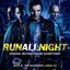 Run All Night: Original Motion Picture Soundtrack