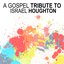 A Gospel Tribute to Israel Houghton