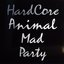 Hardcore Animal Mad Party
