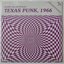 Texas Punk, 1966 (Vol. 1)