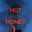 Hot Honey - Single