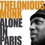 Monk, Alone In Paris