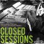 Closed Sessions Vol. 2