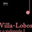 Villa-Lobos e o violoncelo I